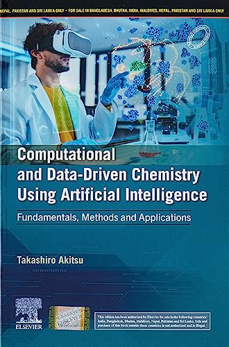 Stock image for Computational and Data Driven Chemistry Using Artificial Intelligence Fundamentals Methods and Applications for sale by Books Puddle