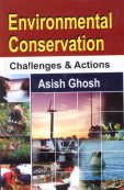Environmental Conservation (9788131304235) by Asish Ghosh