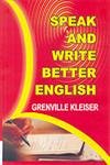 Speak and Write Better English (9788131305539) by Grenville Kleiser