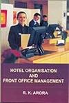 Imagen de archivo de Hotel Organisation and Front Office Management a la venta por Books Puddle