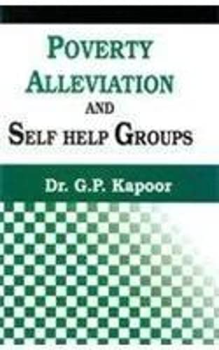 9788131307076: Poverty Alleviation and Self Help Groups: a Case Study of Kangra District of Himachal Pradesh