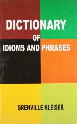 Dictionary of Idioms and Phrases (9788131308554) by Grenville Kleiser