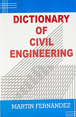 Dictionary of Civil Engineering (9788131312131) by Fernandez, Martin