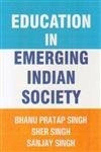 9788131313893: Education in Emerging Indian Society