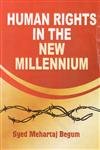 Human Rights in the New Millennium (9788131314401) by Begum; S.