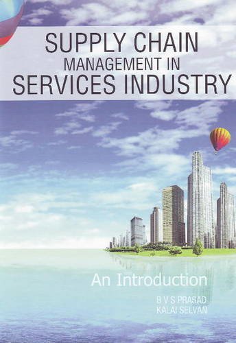 9788131407561: Supply Chain Management in Services Industry: An Introduction