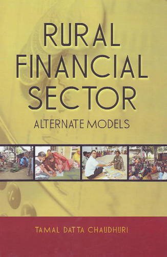 Stock image for Rural Financial Sector: Alternate Models for sale by Books in my Basket