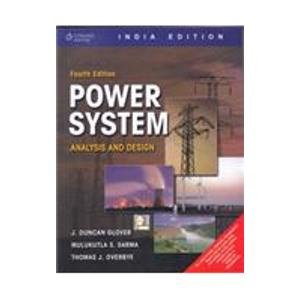 Beispielbild fr Power System Analysis and Design (INTERNATIONAL EDITION) Fourth Edition zum Verkauf von GF Books, Inc.