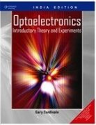 9788131506875: OPTOELECTRONICS: INTRODUCTORY THEORY AND EXPERIMENTS [Paperback] [Jan 01, 2009] CARDINALE GARY