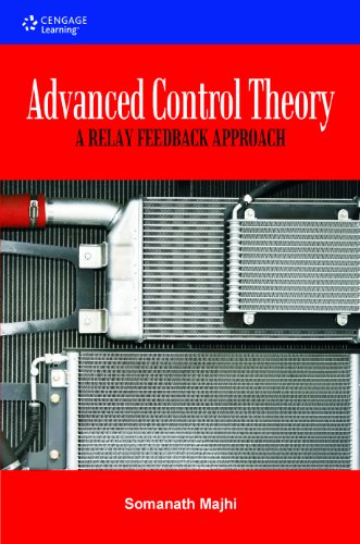 9788131509883: Advanced Control Theory: A Relay Feedback Approach