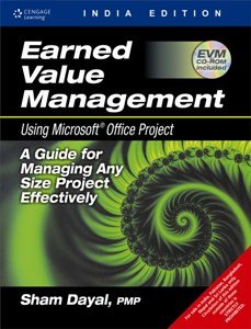 9788131509937: Earned Value Management Using Microsoft Office Project (with CD): A Guide for Managing Any Size Project Effectively