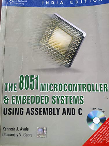 Imagen de archivo de The 8051 Microcontroller & Embedded Systems using Assembly and C with CD a la venta por dsmbooks