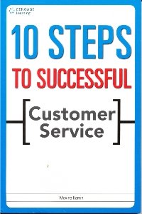 Stock image for 10 Steps to Successful Customer Service for sale by Majestic Books