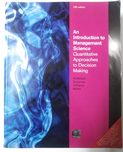 Beispielbild fr An Introduction to Management Science: Quantitative Approaches to Decision Making 13th Edition zum Verkauf von Better World Books
