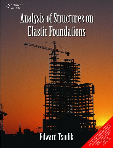 9788131518953: Analysis Of Structures On Elastic Foundations, 1/E