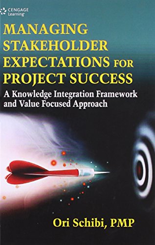 9788131521748: Managing Stakeholder Expectations For Project Success: A Knowledge Integration Framework And Value Focused Approach, 1/E