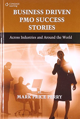 9788131521809: Business Driven PMO Success Stories: Across Industries and Around the World