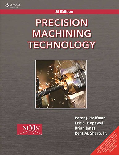 9788131525081: Precision Machining Technology Si Ed.