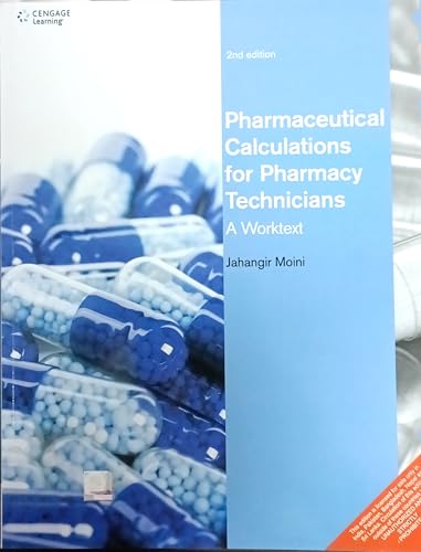 Stock image for Pharmaceutical Calculations For Pharmacy Technicians: A Worktext 2Ed (Pb 2014) for sale by Kanic Books