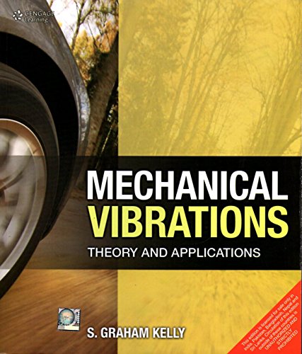 Beispielbild fr Mechanical Vibrations: Theory And Applications zum Verkauf von Book Deals