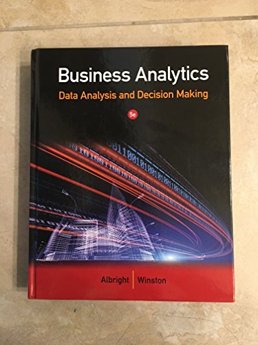 Beispielbild fr Business Analytics : Data Analysis and Decision Making zum Verkauf von Wonder Book