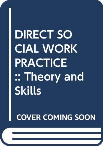 9788131534168: DIRECT SOCIAL WORK PRACTICE:: Theory and Skills