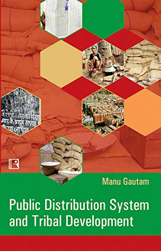 9788131600320: Public Distribution System and Tribal Development