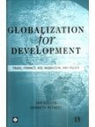 Stock image for GLOBALIZATION FOR DEVELOPMENT: Trade, Finance, Aid, Migration, and Policy for sale by Books in my Basket
