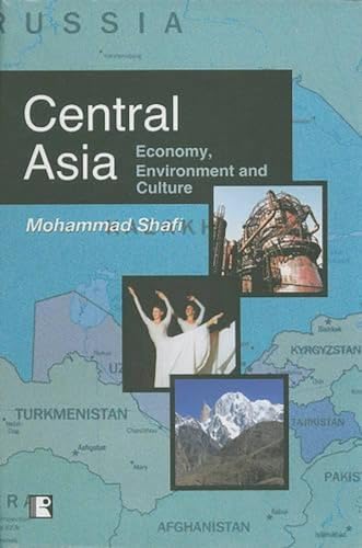 Central Asia: Economy, Environment and Culture