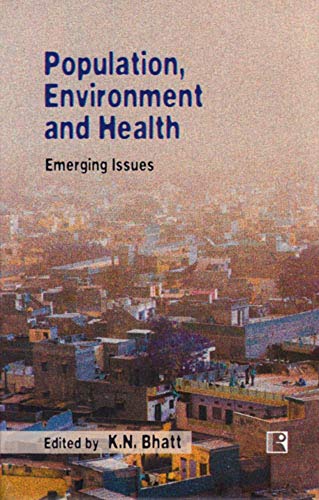 9788131601334: Population, Environment and Health: Emerging Issues