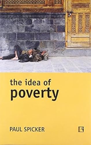 Imagen de archivo de THE IDEA OF POVERTY: a la venta por Books in my Basket