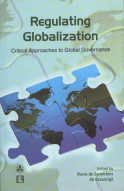 Beispielbild fr REGULATING GLOBALIZATION: Critical Approaches to Global Governance zum Verkauf von Books in my Basket