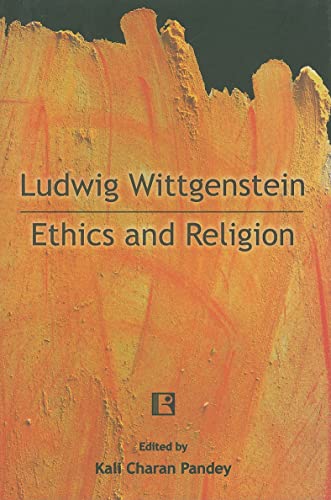 9788131601969: Ludwig Wittgenstein: Ethics and Religion