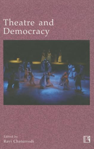 9788131601990: Theatre and Democracy