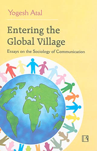 Beispielbild fr Entering the Global Village: Essays on the Sociology of Communication zum Verkauf von ThriftBooks-Atlanta