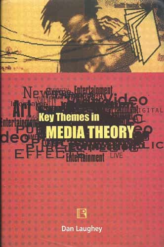 9788131602140: KEY THEMES IN MEDIA THEORY