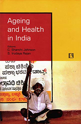 9788131602812: Ageing and Health in India