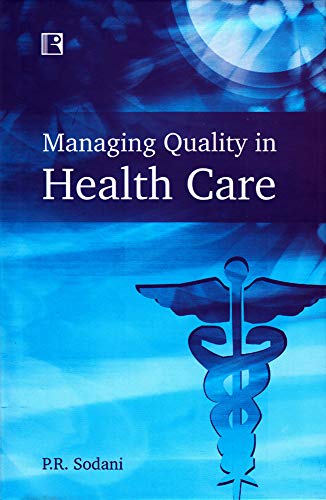 MANAGING QUALITY IN HEALTH CARE