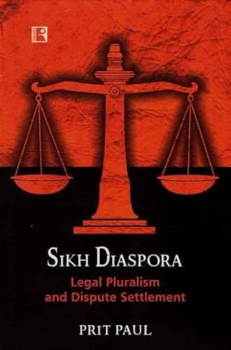 SIKH DIASPORA : Legal Pluralism and Dispute Settlement