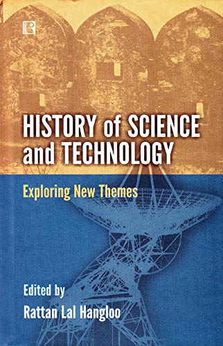 Stock image for HISTORY OF SCIENCE AND TECHNOLOGY: Exploring New Themes for sale by Books in my Basket