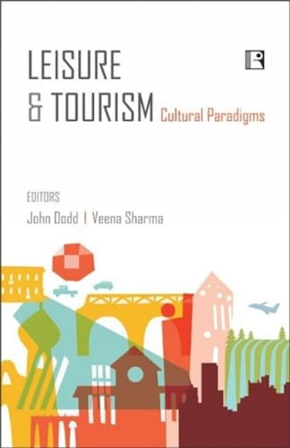 LEISURE & TOURISM: Cultural Paradigms