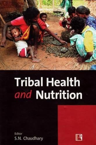 9788131605127: Tribal Health and Nutrition