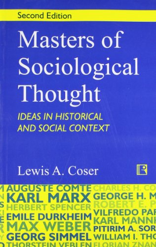 9788131605172: Masters of Sociological Thought: Ideas in Historical and Social Context