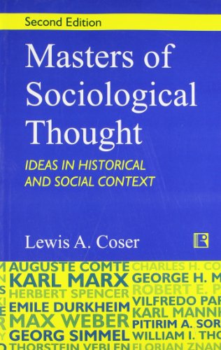 Stock image for MASTERS OF SOCIOLOGICAL THOUGHT: Ideas in Historical and Social Context for sale by Books in my Basket