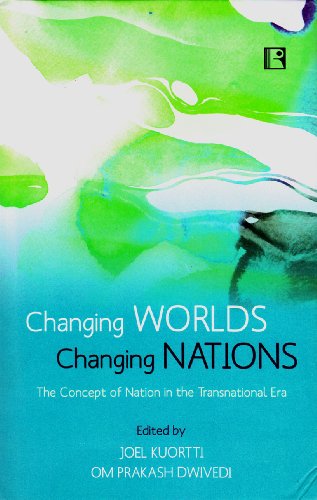 9788131605196: Changing Worlds Changing Nations: The Concept of Nation in the Transnational Era