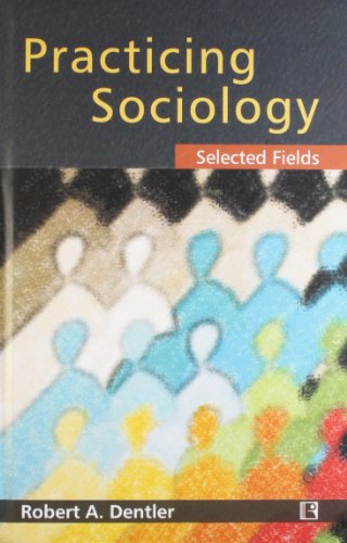 Stock image for PRACTICING SOCIOLOGY: Selected Fields for sale by Books in my Basket