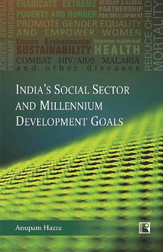 Stock image for INDIA S SOCIAL SECTOR AND MILLENNIUM DEVELOPMENT GOALS: Issues, Challenges and Policy Measures for sale by Books in my Basket