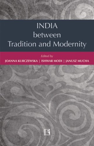 INDIA BETWEEN TRADITION AND MODERNITY