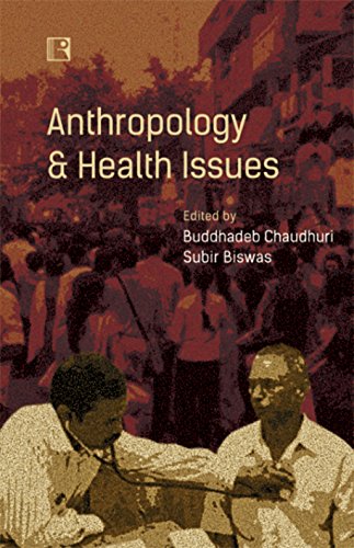 Stock image for Anthropology and Health Issues for sale by Vedams eBooks (P) Ltd