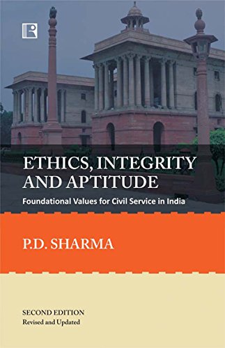 Beispielbild fr Ethics Integrity and Aptitude: Foundational Values for Civil Service in India zum Verkauf von Majestic Books